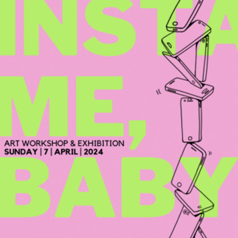 'Insta Me, Baby' Exhibition